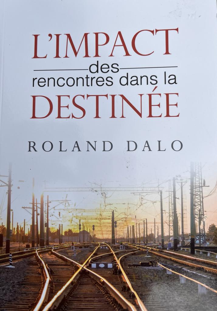 L’impact des rencontres dans la destinée, Roland Dalo
