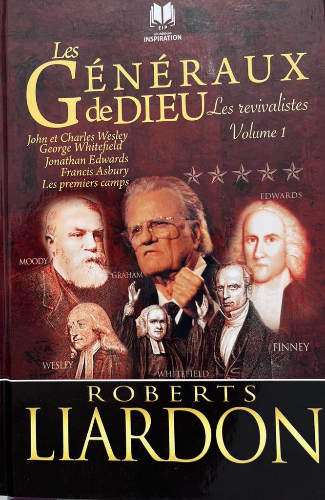 Les généraux de Dieu, volume 1, Roberto Liardon